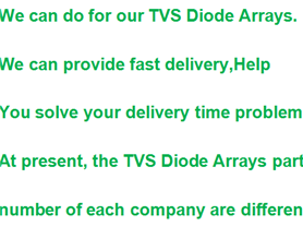 We can do for our TVS Diode Arrays