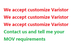Accept customized Varistor